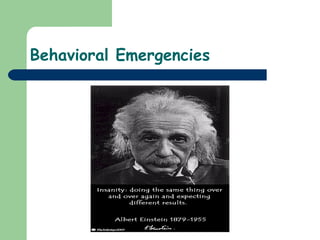 Behavioral Emergencies 