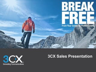 3CX Sales Presentation
 