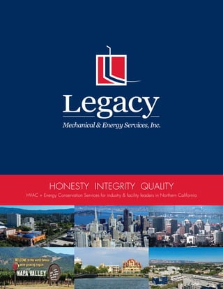 HONESTY INTEGRITY QUALITY
HVAC + Energy Conservation Services for industry & facility leaders in Northern California
Mechanical & Energy Services, Inc.
 