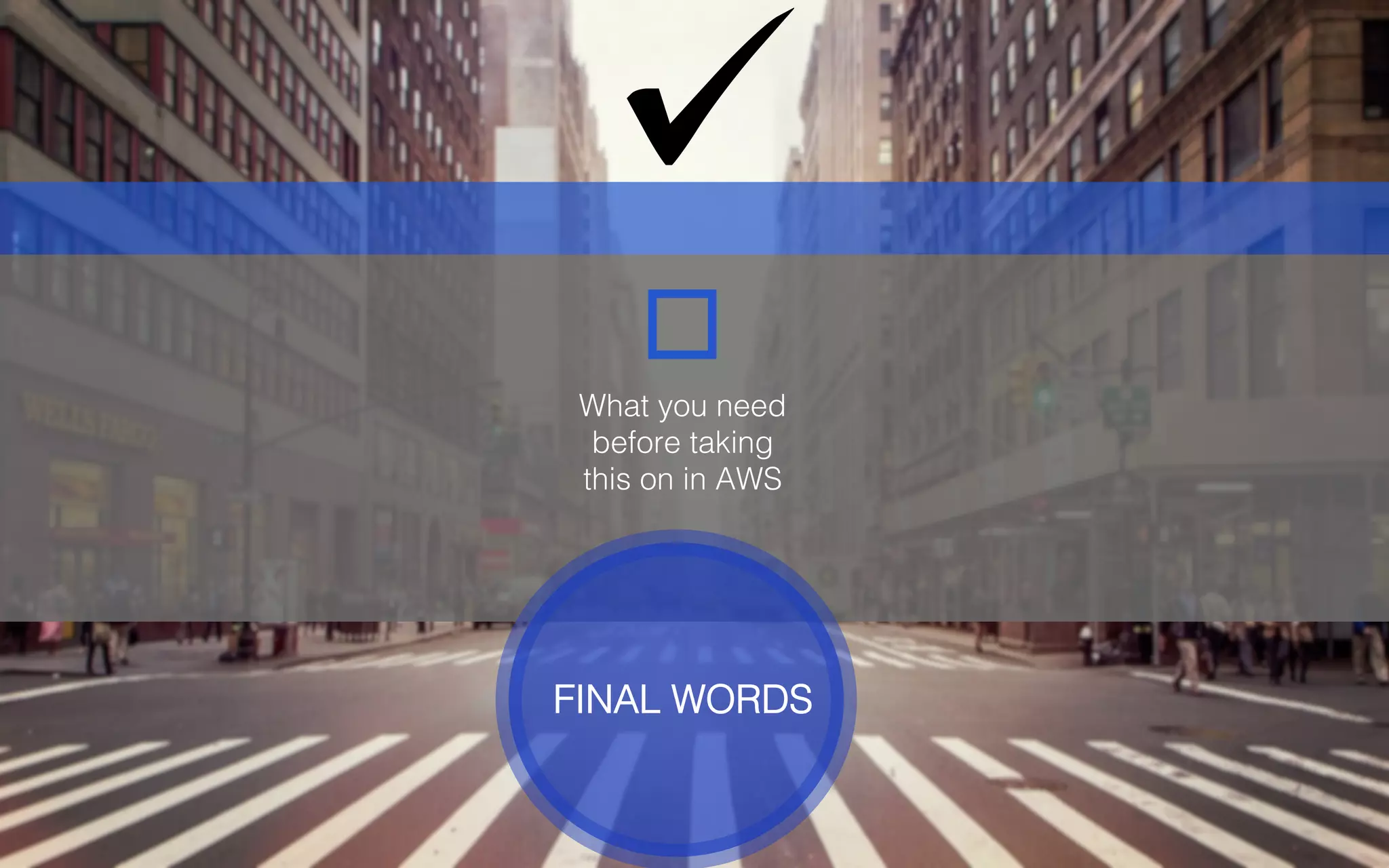 HUBCITYMEDIA!
What you need
before taking
this on in AWS!
FINAL WORDS!
 