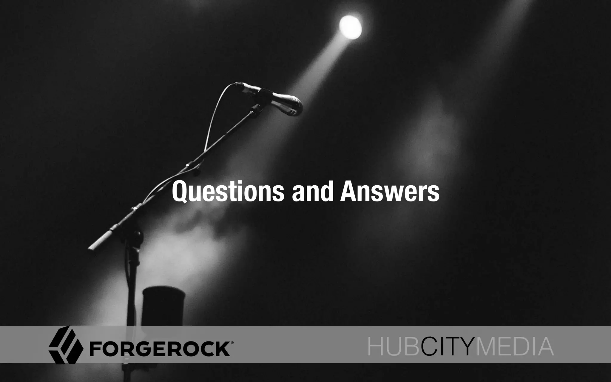 HUBCITYMEDIA!
Questions and Answers
HUBCITYMEDIA!
 