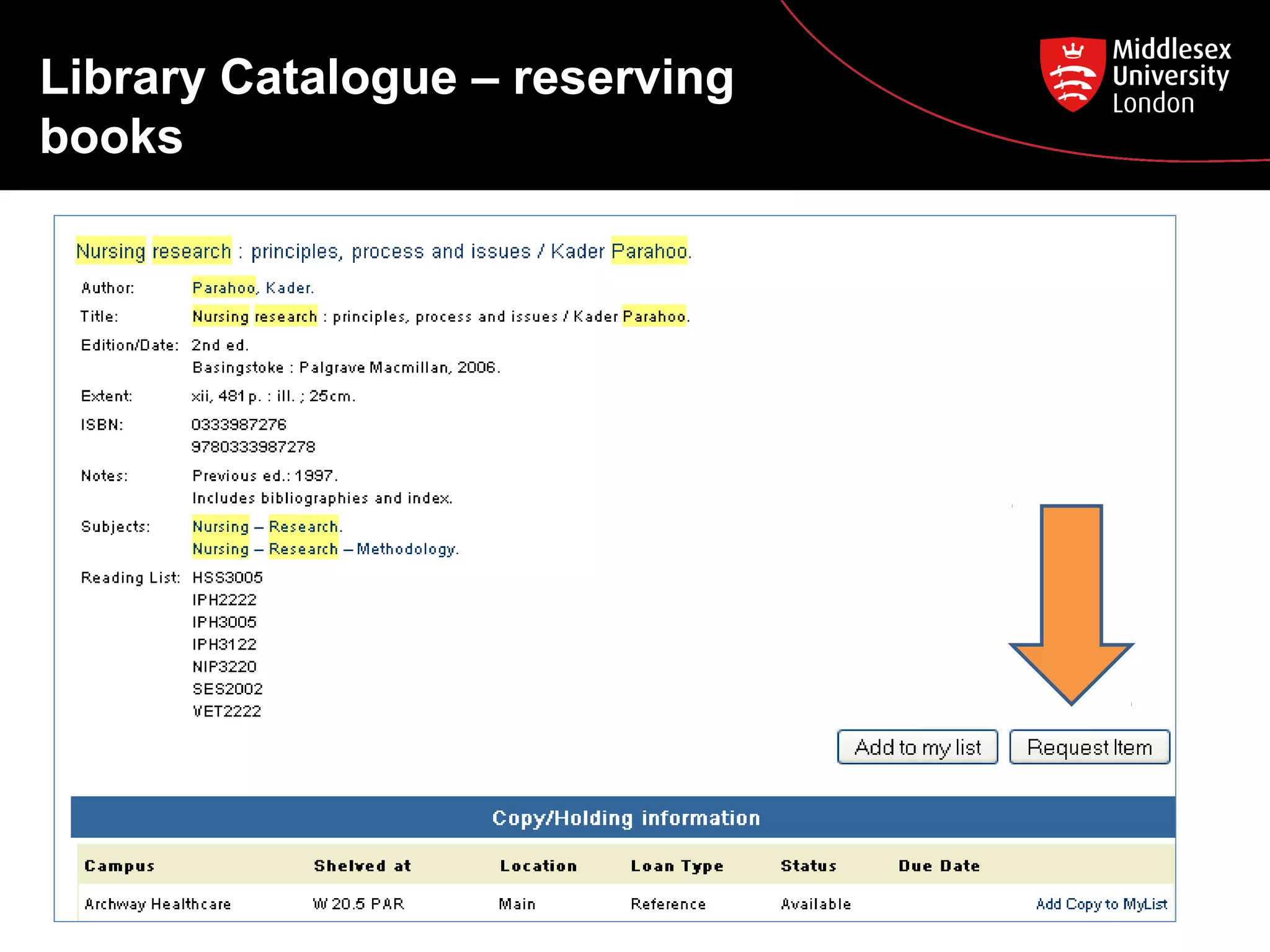 Library Catalogue – reserving
books

 