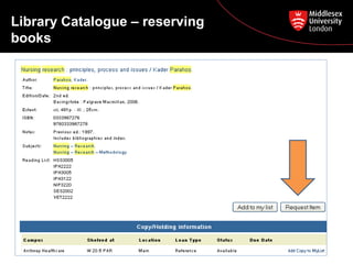 Library Catalogue – reserving
books

 