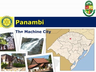 The Machine City Panambi 