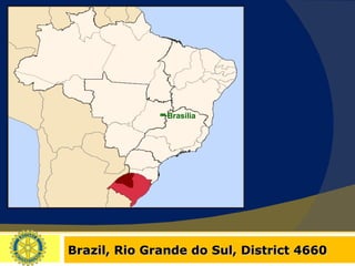 Brazil, Rio Grande do Sul, District 4660 Brasília 