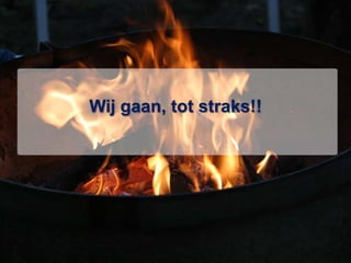 Wij gaan, tot straks!!