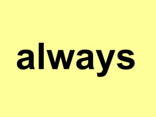 always 