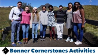 Bonner Cornerstones Activities
 
