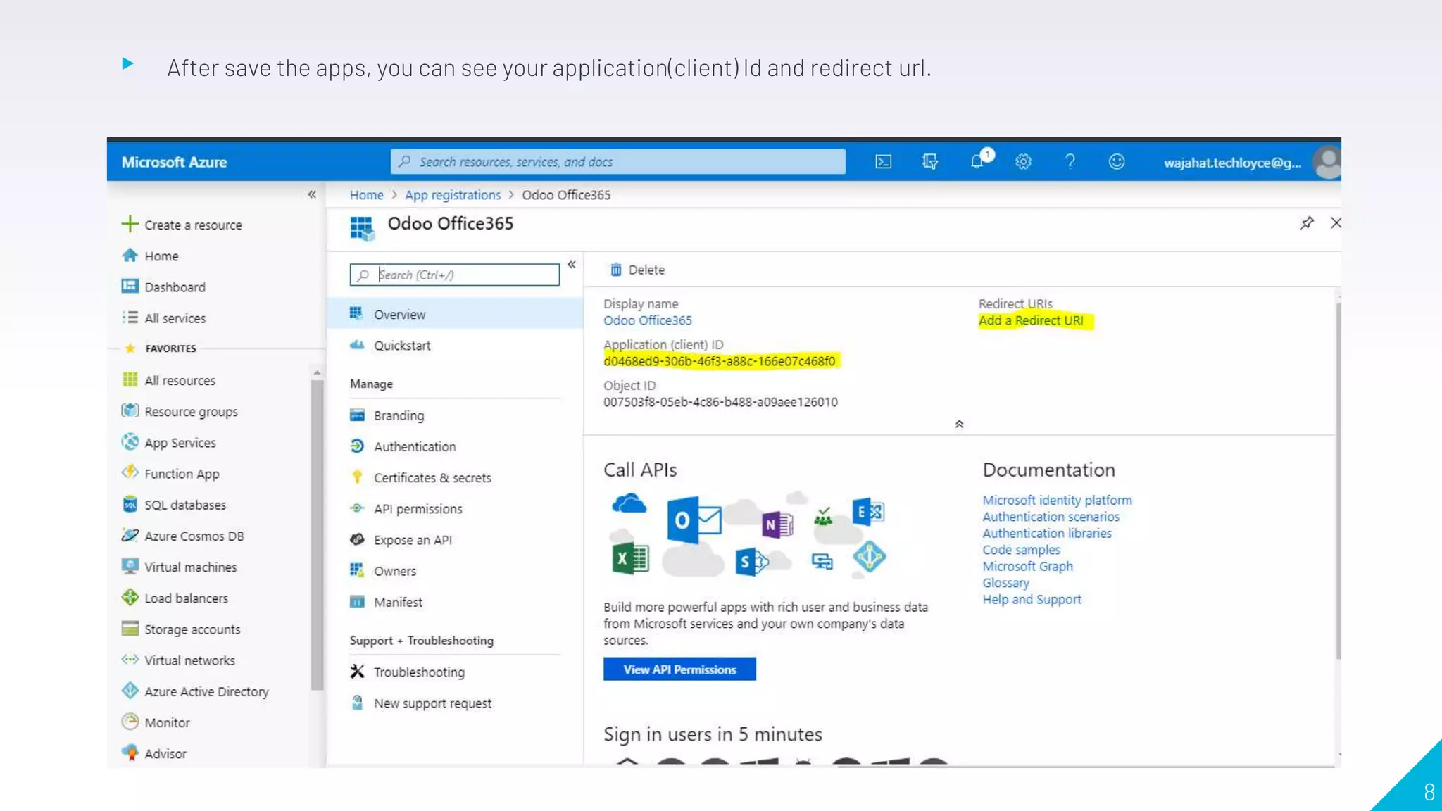 ▸ After save the apps, you can see your application(client) Id and redirect url.
8
 