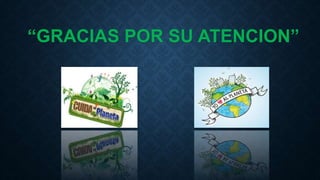 “GRACIAS POR SU ATENCION”
 