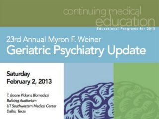 23rd Annual Myron F. Weiner Geriatric Psychiatry Update