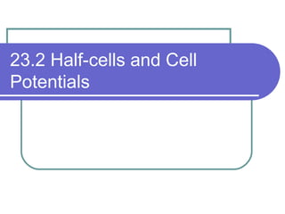 23.2 Half-cells and Cell Potentials 