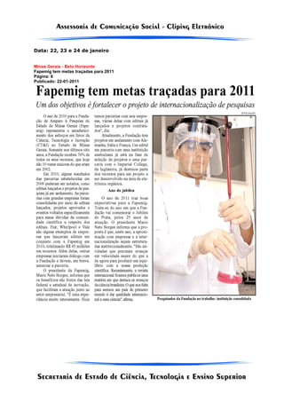 Data: 22, 23 e 24 de janeiro


Minas Gerais - Belo Horizonte
Fapemig tem metas traçadas para 2011
Página: 6
Publicado: 22-01-2011
 