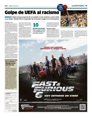 41Viernes 24 mayo 2013M
JUZGADO DE PRIMERA INSTANCIA
N°7 DE ALMERIA
CARRETERA DE RONDA, 120 PLANTA 5ª, BLOQUE B
CIUDAD DE LA JUSTICIA
SALA DE VISTAS BLOQUE B PLANTA BAJA SALA NUM 4
Tfnos 950204169 (G9) 950204167 (G3 G4 G5)
950204168 (T6 T8) 950204166 (T1 T2 T7) 9502041
70
N I G 0401342C20120017771
Procedimiento: Declaración de fallecimiento 2294/2012.
Negociado: T7
Sobre
Solicitante D/ña MARIA JOSEFA GALINDO BLANES
Procurador/a Sr/a DAVID BARON CARRILLO Letrado/a
Sr /a
EDICTO
D/ÑA. MIGUEL MARTINEZ MULERO SECRETARIO
DEL JUZGADO DE PRIMERA INSTANCIA Nº 7 DE
LOS DE ALMERÍA
HAGO SABER:
Que en este Juzgado y con el nº 2294/12 se sigue a
instancia de MARIA JOSEFA GALINDO BLANES ex-
pediente para la declaración de fallecimiento de D.
JOSE GALINDO GALINDO, natural de Almería, naci-
do el día 03 de Noviembre de 1932, no teniéndose
de él noticias desde mes de Enero de 2001, igno-
rándose su paradero.
Lo que se hace público para los que tengan noticias
de su existencia puedan ponerlos en conocimiento
del Juzgado y ser oídos.
Dado en ALMERIA,
a diecinueve de marzo de dos mil trece.
EL/LA SECRETARIO
Liga BBVAFútbol
Golpe de UEFA al racismo
DUREZA Habrá clausura parcial de un estadio si hay racismo y cierre total
si se repite • Desde 2015 el ganador de la Europa League irá a Champions
Víctor Vago • Londres
El Comité Ejecutivo de la UE-
FA abrió ayer en Londres su
definitivabatallacontraelra-
cismo en los estadios de fút-
bol. El endurecimiento de las
penas se notará en aficiones,
jugadores y directivos desde
el 1 de junio.
Si se demuestra que ha ha-
bidoincidentesracistasenun
estadio la primera decisión
seráclausurarparaelsiguien-
teencuentrolapartedelagra-
da desde la que se vertieron
losinsultos.Sihayreiteración
enunpartidoposterior,lasan-
ciónserádeclausuratotaldel
estadioyunamultade50.000
euros.
En cuanto a jugadores, en-
trenadores o directivos, se
mantiene la dureza. Si queda
demostrado que se actuó de
manera racista durante un
partido,lasanciónmínimase-
rá de 10 encuentros.
Lasnuevasreglasentrarán
en vigor el 1 de junio para las
competiciones organizadas
por la UEFA. Hoy, en la conti-
nuación del Comité se plan-
teará que las normas se ex-
tiendan a las competiciones
nacionales.
En las últimas semanas se
habían producido varios in-
cidentes de corte racista. En
Italia, Balotelli había amena-
zadocondejarlospartidosen
los que se le despreciara.
La UEFA también introdu-
ciránovedadesensuscompe-
ticiones. El ganador de la Eu-
ropa League 2014-2015 pasa-
rá a disputar la Liga de Cam-
peones, en un intento de re-
lanzar la antigua UEFA.
Final 2015 en Berlín
Además,sedesignaronlasse-
des de las finales del 2015. La
final de Champions se dispu-
tará por primera vez en el
Olímpico de Berlín, que ya al-
bergóelúltimoencuentrodel
Mundial de 2006 entre Fran-
Hoy se decide si
Gibraltar es una
selección más
N. S. • Madrid
La radio y la televisión de Gi-
braltar dan hoy en directo la
decisión de la UEFA (sobre
las 15.00 horas) sobre la ad-
misión o no del peñón como
miembro definitivo. El pasa-
do 1 de octubre fue aceptado
como miembro provisional
tras una decisión a su favor
del TAS, y por eso ya ha en-
trado en varios sorteos. Gi-
braltar necesita una mayoría
simple de votos y tiene la fir-
me oposión de la Federación
Española, apoyada por el Go-
bierno, que confía en una ne-
gativa. Si es admitida, podría
enfrentarse a La Roja.
Un seguidor del Fenerbahce despreció asi a Drogba recientemente.
AFP
cia e Italia. La de la Europa
League se celebrará en Var-
sovia, sede de la inaugura-
ción de la pasada Eurocopa.
En la jornada de hoy del
organismo europeo se pro-
tegerá la figura del árbitro.
Se espera aprobar sancio-
nes más duras para los me-
nosprecios y agresiones a
los encargados de dirigir los
partidos.
partidos de sanción
seráelcastigomínimo
a los futbolistas que
cometan racismo
10
Poloof c al
dela
selección
Domingo 26
cartilla
icial
a
ión
go 26
la
 