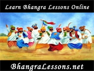 Learn Bhangra Lessons Online BhangraLessons.net 