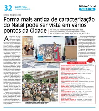 No Boulevard Caminho do Mar, além de presépio,
haverá show de marionetes nos dias 27 e 28
roteiro dos presépios
Forma mais antiga de caracterização
do Natal pode ser vista em vários
pontos da Cidade Ao todo, 33 presépios produzidos pela rede
municipal de ensino, com materiais recicláveis,
estão expostos em 25 espaços de circulação pública
A
Prefeitura de Gua-
rujá, por meio da
Secretaria de Turis-
mo, lançou o Roteiro
dos Presépios em Guarujá. Trata-
-se de uma opção de lazer para
quem aprecia arte e artesanato
aliados à consciência ambiental.
Produzidos pelas Escolas Muni-
cipais, 33 presépios produzidos
com materiais reciclados podem
ser visitados gratuitamente em
25 pontos da Cidade.
Com o apoio da Secretaria
de Turismo, o Boulevard Cami-
nho do Mar, localizado na Rua
do Contorno, na Pitangueiras,
também garante aos visitantes
diversão aliada à magia do Natal
nesta temporada de verão. Os em-
presários do espaço de compras,
na Praia das Pitangueiras, uniram
esforços e, até o final do mês, ofe-
recerão aos turistas e moradores
que visitarem o local uma belíssi-
ma iluminação típica, mobiliário
decorado e outras atrações.
Nos dias 27 e 28 de dezembro,
acontecerá o Boulevard Show de
Marionetes no Boulevard Caminho
do Mar. Além disso, os assentos
do espaço foram tematizados pe-
los lojistas e servirão para diverti-
das fotos, sobreturo aos amantes
das selfies. Finalmente, foi insta-
lada uma igrejinha no local, que
serve de abrigo a um dos presé-
pios que integram o Roteiro dos
Presépios.
Para a secretária de Turis-
mo, as iniciativas incrementam
a oferta de atrações regulares da
Cidade. “Os turistas que visitam
Guarujá nesta época, tanto quan-
to apreciam as belas praias da Ci-
dade durante o dia, buscam por
pontos de iluminação natalina à
noite para fotos”.
Ela acredita que o Boulevard
Caminho do Mar, com sua bela
decoração, chamará a atenção de
todos. “O Roteiro dos Presépios,
realizado pela Secretaria de Turis-
mo por mais um ano, em parceria
com a Secretaria de Educação,
emocionará os apreciadores desse
tipo de arte”, finalizou.
As peças, de tamanhos e es-
tilos diversos, do rústico ao mo-
derno, poderão ser apreciadas até
6 de janeiro de 2016, conforme
horário de funcionamento de cada
ponto de visitação.
PONTOS DE EXPOSIÇÃO
Secretaria Municipal de Turismo - Avenida Marechal Deodoro da Fonseca, 723
Igrejinha do Papai Noel - Boulevard Caminho do Mar – Centro
Shopping Rilocenter - Rua Petrópolis, 46 – Centro
Shopping Zenithal - Avenida Adhemar de Barros, 2.131 – Centro
Paço Municipal Raphael Vitiello - Avenida Santos Dumont, 640 – Santo
Antônio
Paço Municipal Moacir dos Santos - térreo e 5º andar – Av. Santos
Dumont, 800 – Santo Antônio
Chris Shopping - Rua Amazonas, 72 – Vila Alice
Banco do Brasil - Rua Mário Ribeiro, 1.048 – Centro
Biblioteca Municipal Geraldo Ferraz - Rua Ceará, s/n – Vila Alice
CECAP - Rua Ceará, s/n – Jardim Santense
Biblioteca Municipal Martins Fontes - Av. Quintino Bocaiuva, 183, fundos
– Centro
Casa dos Conselhos - Rua Montenegro, 455 – Centro
AFPESP - Av. General Rondon, 643 – Praia das Astúrias
Shopping Jequiti - Av. Marjory da Silva Prado, 1.100 – Praia do Pernambuco
Auto posto Sorocotuba - Posto B – Rua Nove, s/n – Estrada do Pernambuco
Restaurante Caravelas - Rod. Ariovaldo de Almeida, 1.519 – Praia do
Perequê
Supermercado Pão de Açúcar - Av. D. Pedro I, 195 – Jardim Tejereba
Hospital Santo Amaro - Rua Quinto Bertoldi, 40 – Vila Maia
Hospital Ana Costa - Rua Silvio Daige, 475 – Jardim Tejereba
UNAERP - Av. D. Pedro I, 3.300 – Praia da Enseada
Grêmio Recreativo Don Domênico – Hospital Santo Amaro – Rua Quinto
Bertoldi, 40 – Vila Maia
Núcleo Ambiental do Tombo - Av. Prestes Maia, s/n – Praia do Tombo
Biblioteca Municipal 1º de Maio - Av. Adriano Dias, 611 – Jardim Boa
Esperança
Fotos Divulgação/Secretaria de Turismo
QUINTA-FEIRA
24 de dezembro de 2015
32 GUARUJÁ
Diário Oficial
 