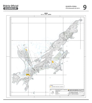 Lei n.° 4279/2015de 21/12/2015
ANEXO
(L E I N.º 4.279.)
QUINTA-FEIRA
24 de dezembro de 2015
9GUARUJÁ
Diário Oficial
 