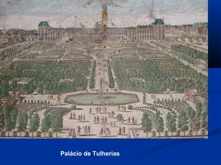 Palácio de Tulherias
 