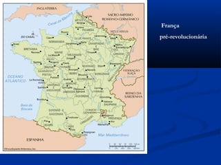 França
pré-revolucionária
 