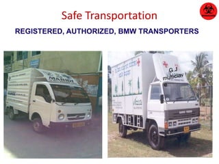 Safe Transportation 
REGISTERED, AUTHORIZED, BMW TRANSPORTERS 
 