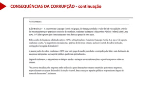 CONSEQUÊNCIAS DA CORRUPÇÃO - continuação
 