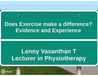 Does exercise make a difference - evidence and experience, Lenny ...