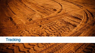 Tracking
 