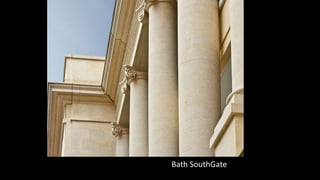 Chiswick Point, London
Chiswick Point, London
Bath SouthGate
 