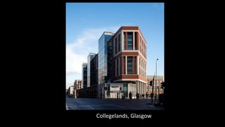 Chiswick Point, London
Chiswick Point, London
Collegelands, Glasgow
 