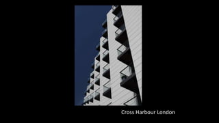 Chiswick Point, London
Chiswick Point, London
Cross Harbour London
 