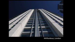 Chiswick Point, London
Chiswick Point, London
Millharbour, London
 