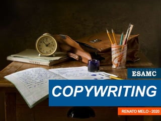 COPYWRITING
RENATO MELO - 2020
 