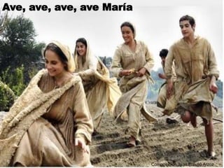 Ave, ave, ave, ave María
Composición Juan Braulio Arzoz
 