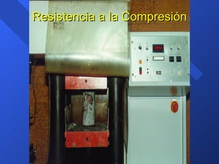 Resistencia a la Compresión 