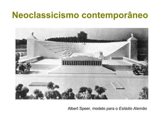 Neoclassicismo contemporâneo Albert Speer, modelo para o  Estádio Alemão 