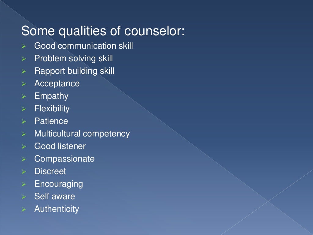 Types of Counseling, Process of Counseling and Qualities of a good Co…
