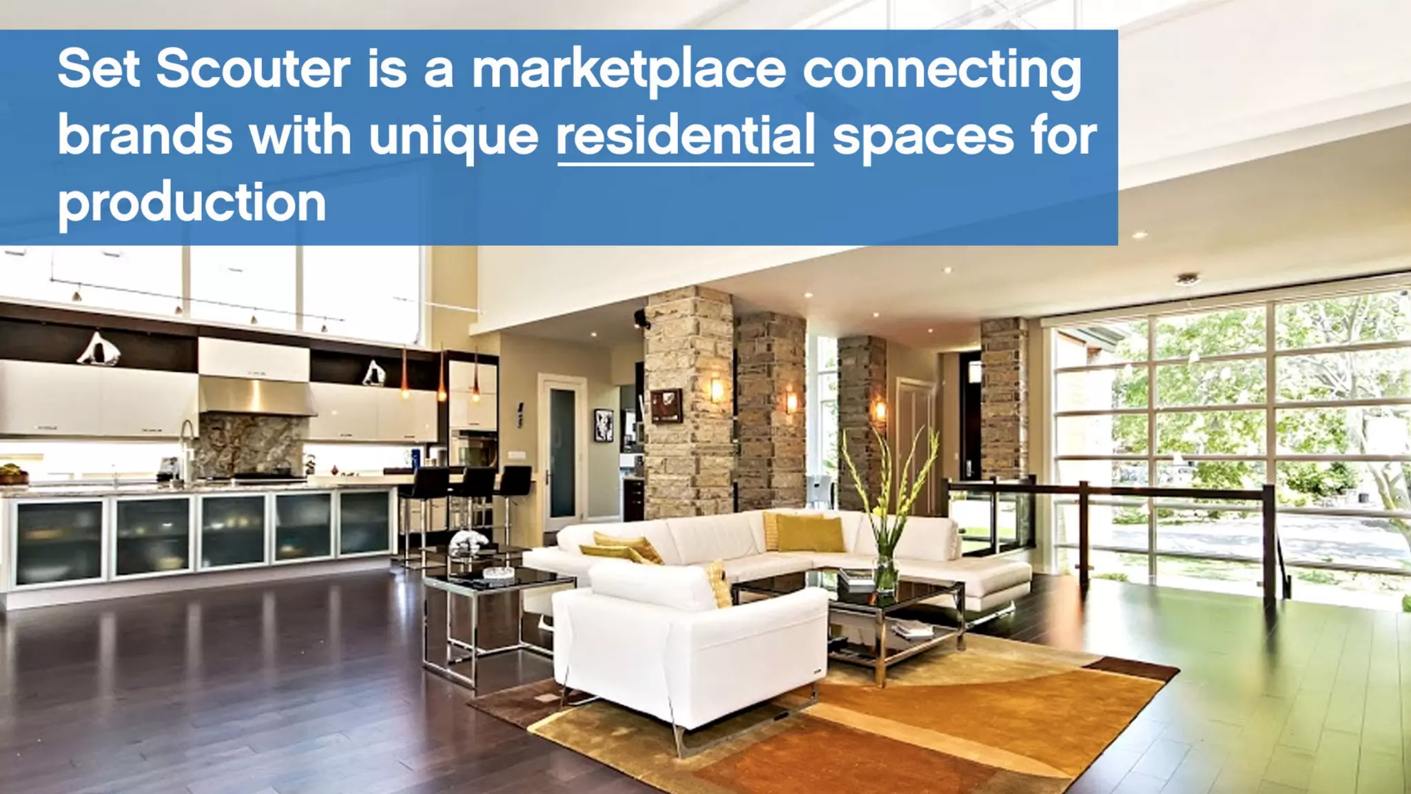 • Set scouter gets brands into loca1ons faster
than ever before.
• Why? Because every video needs a loca1on.