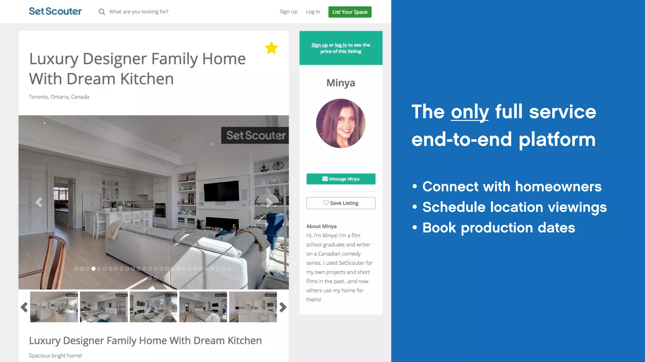 Product slide
The only full service
end-to-end platform
Ÿ Connect with homeowners
Ÿ Schedule location viewings
Ÿ Book production dates