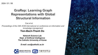 GraRep: Learning Graph Representations with Global Structural ...