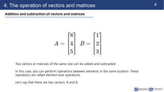 Vector and Matrix operationsVector and Matrix operations | PPT