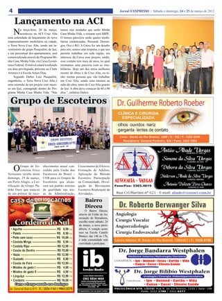 4                                                                                   Jornal O EXPRESSO | Sábado e domingo, 24 e 25 de março de 2012


     Lançamento na ACI
     N   a terça-feira, 20 de março,
         aconteceu na ACI Cruz Alta
uma solenidade de lançamento do novo
                                           temos oito unidades que serão Minha
                                           Casa Minha Vida, o restante será SBPE.
                                           O nossos parceiros serão quatro imobi-
empreendimento imobiliário na cidade,      liárias credenciadas, Personal, Domin-
o Terra Nova Cruz Alta, sendo um in-       gos, Oca e RG. A Caixa fez um desafio
vestimento do grupo Pasqualini, de Ijuí,   para nós, somos uma empresa, e que nos
e um percentual dos apartamentos, será     permite trabalhar em toda região, era
comercializado através do Programa Mi-     interesse da Caixa esse projeto, então,
nha Casa, Minha Vida, via Caixa Econô-     esse contato tem mais de anos, no qual
mica Federal. O imóvel estará localizado   montamos uma parceria com as imo-
em área privilegiada, próximo ao Clube     biliárias. Hoje um dos meus melhores
Arranca e à Escola Annes Dias.             mestre de obras é de Cruz Alta, eu te-
     Segundo Daltro Luiz Pasqualini,       nho muitas pessoas que vão trabalhar
engenheiro, o Terra Nova Cruz Alta é       em Cruz Alta, sendo uma mistura na
uma extensão de um projeto com suces-      mão-de-obra, tanto de Cruz Alta quanto
so em Ijuí, consagrado dentro do Pro-      de Ijuí. A obra deve começar de 60 a 90
grama Minha Casa Minha Vida. “Nós          dias.”, enfatiza Daltro.


  Grupo de Escoteiros




     O    Grupo de Es-
          coteiros Erico
Veríssimo recebe neste
                            nhecimento anual con-
                            cedido pela União dos
                            Escoteiros do Brasil –
                                                        Crescimento de Efetivo,
                                                        Formação de Adultos,
                                                        Aplicação do Método
domingo, 25 de março,       UEB para os Grupos de       Escoteiro, Participação
em Porto Alegre, a Cer-     Escoteiros que alcan-       na Comunidade, Divul-
tificação de Grupo Pa-      cem um padrão mínimo        gação do Movimento
drão Ouro que trata-se      de qualidade nas áre-       Escoteiro Realização de
de um prêmio de reco-       as de Administração,        Atividades.

                                                              Bairro
                                                              Dirceu
                                                              O Bairro Dirceu,
                                                         através da União da As-
                                                         sociação de Moradores,
                                                         escolhe neste sábado, 24
                                                         de março, a nova presi-
                                                         dência. A votação acon-
                                                         tece na Escola Castelo
                                                         Branco, das 14h às 17h,
                                                         e toda comunidade está
                                                         convidada a participar.
 