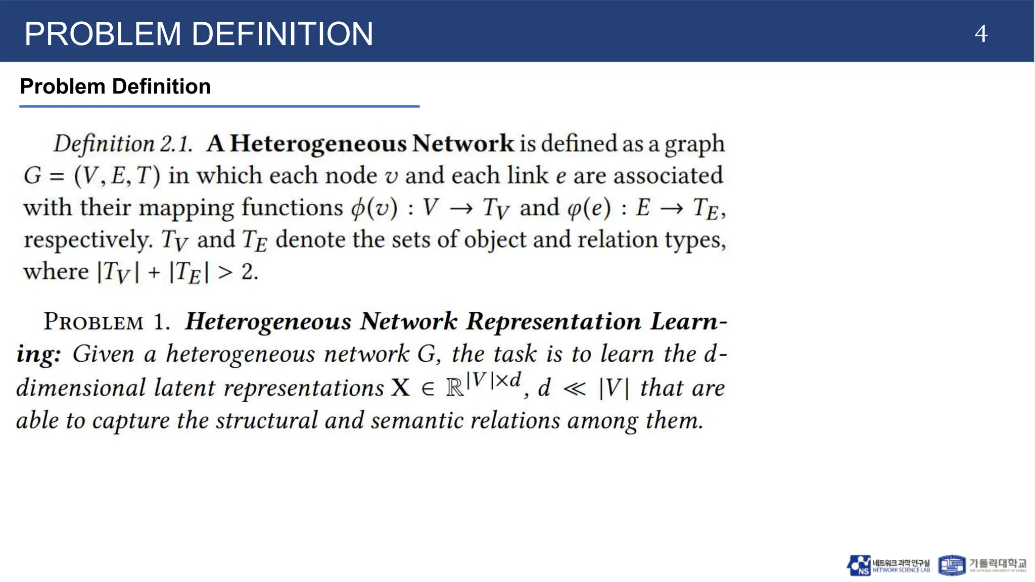 4
PROBLEM DEFINITION
Problem Definition
 