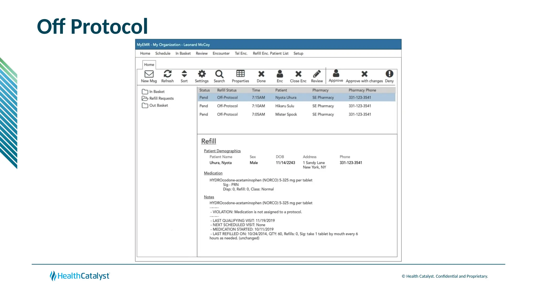 © Health Catalyst. Confidential and Proprietary.
Off Protocol
 