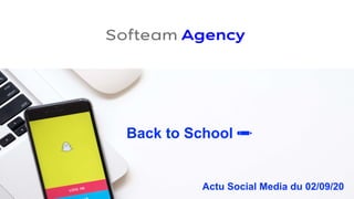 Actu Social Media du 02/09/20
Back to School ✏️
 
