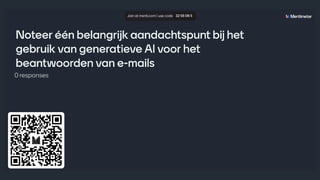 Vraag aan jullie
(pak je smartphone)
 