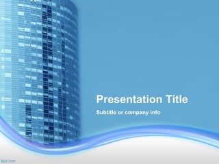 Presentation Title
Subtitle or company info
 