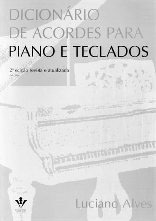 240976089 dicionario-de-acordes-para-piano-e-teclado-luciano-alves