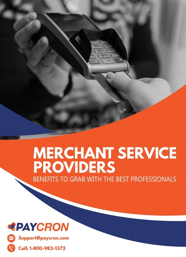 Merchant service providers benefits to grab with the best professionals
