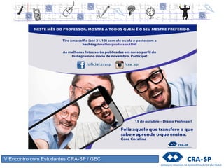 V Encontro com Estudantes CRA-SP / GEC
 