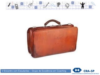 V Encontro com Estudantes CRA-SP / GEC
. crise econômica, política e moral, valores;
. trabalho não tem mais fronteira;
. admite-se pela competência técnica, demite-se pela (in)competência
comportamental;
. nosso trabalho muda o tempo todo;
. geração Y e Z
. organizações parecem estar no modo metamorfose;
. busca incessante de conhecimento e autodesenvolvimento;
. produtos e serviços sempre inovadores;
. profissionais aventureiros cruzando fronteiras;
. aumento de estrangeiros trabalhando no Brasil;
. aumento da expectativa de vida;
.importância das competências comportamentais
HOJE
24.10.15
contextualização
 